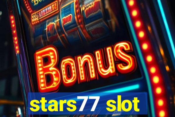 stars77 slot