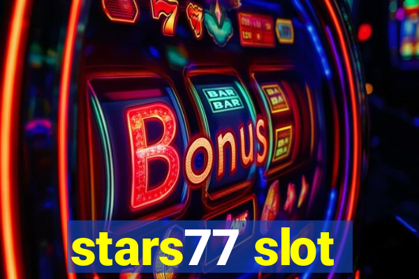 stars77 slot