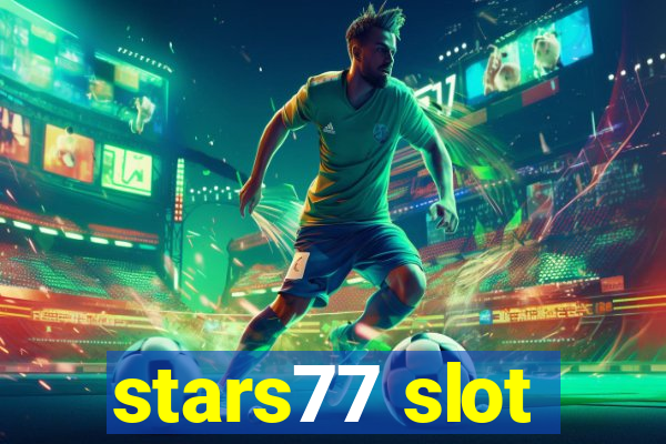 stars77 slot