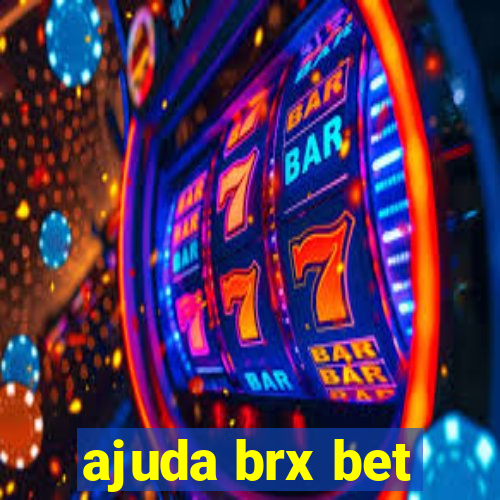 ajuda brx bet