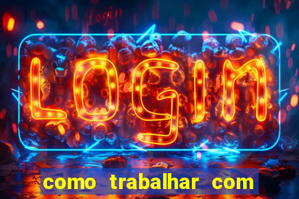 como trabalhar com jogos de aposta