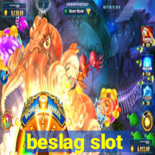 beslag slot