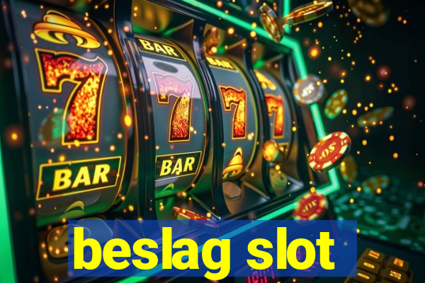 beslag slot