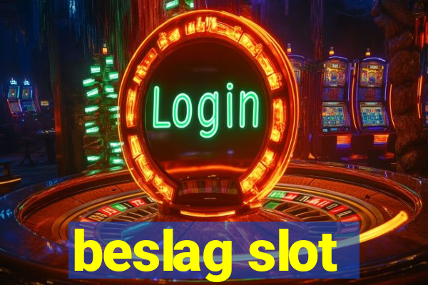 beslag slot