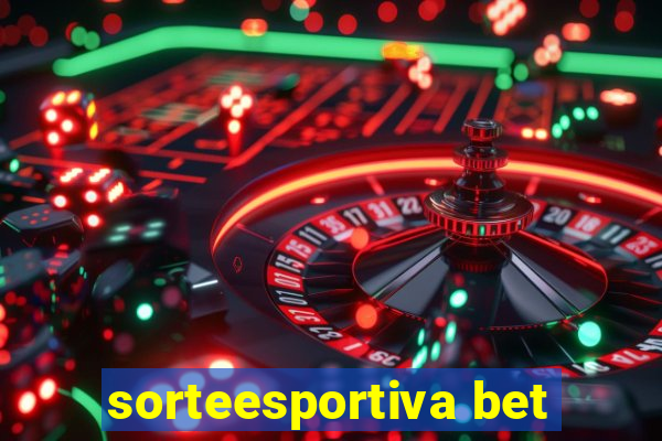 sorteesportiva bet