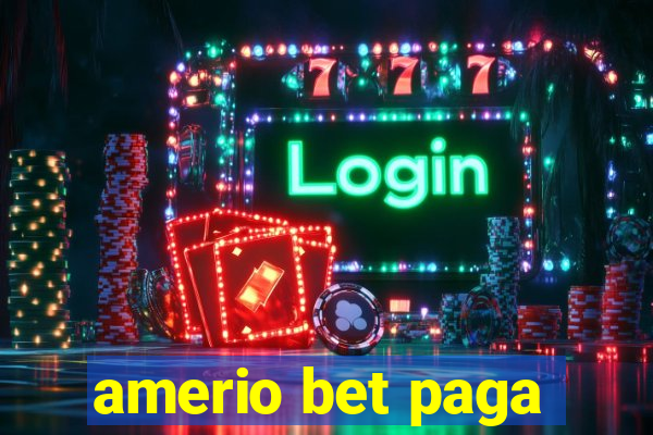 amerio bet paga