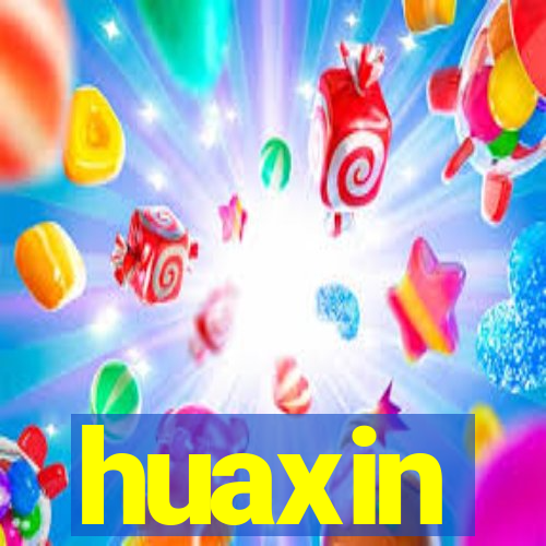 huaxin