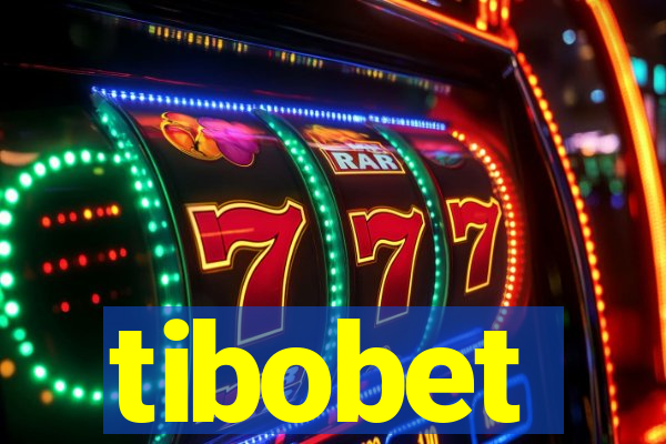 tibobet