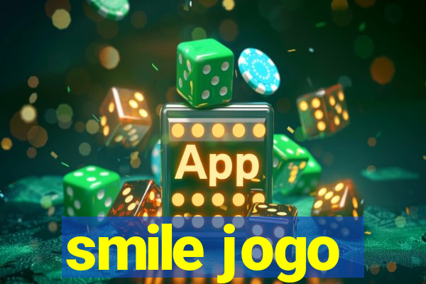 smile jogo