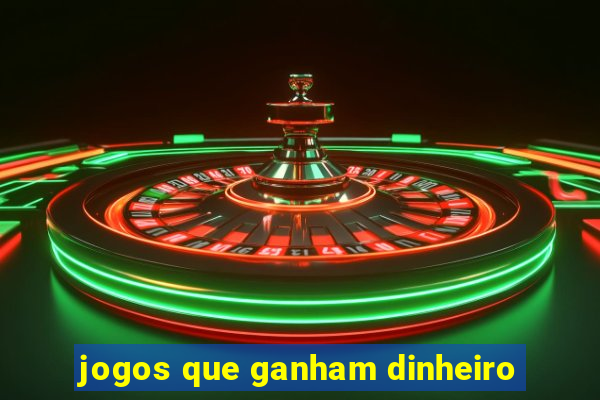 jogos que ganham dinheiro