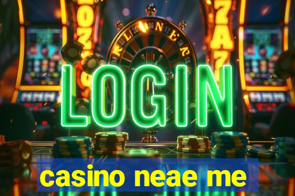 casino neae me