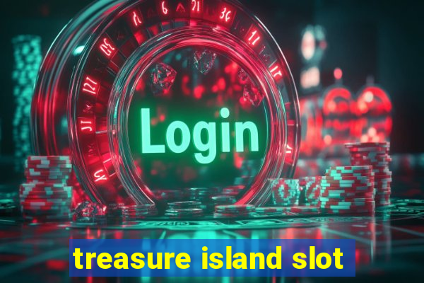 treasure island slot