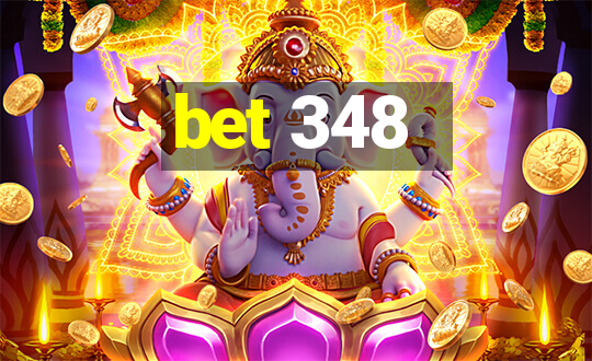 bet 348