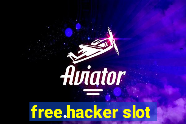 free.hacker slot