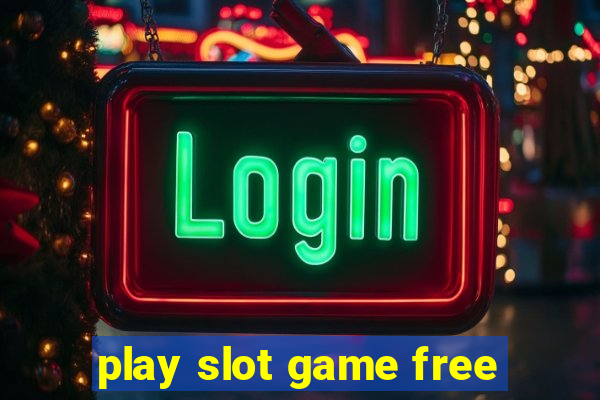 play slot game free