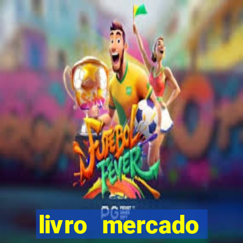 livro mercado financeiro eduardo fortuna