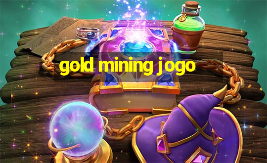 gold mining jogo