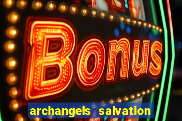 archangels salvation slot payout