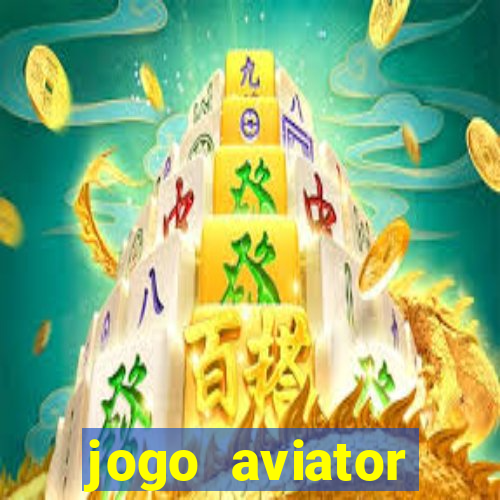 jogo aviator estrela bet