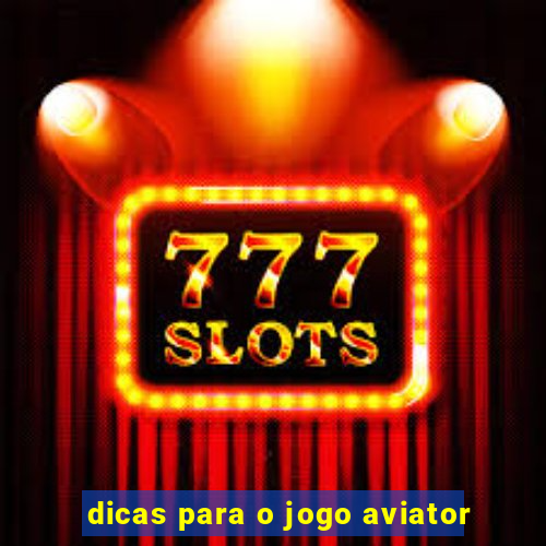 dicas para o jogo aviator