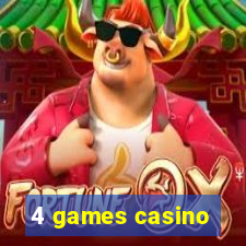 4 games casino