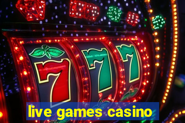 live games casino