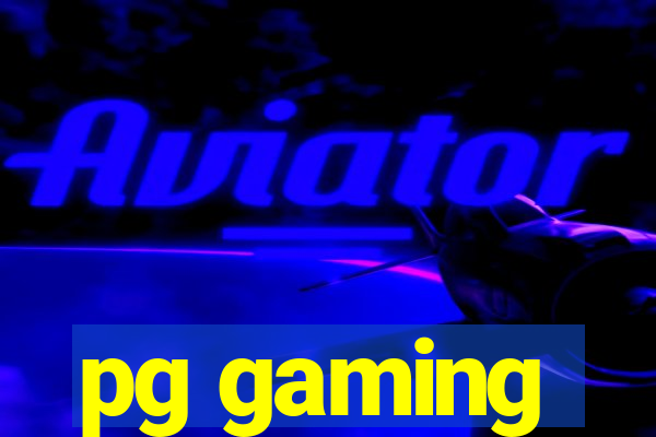 pg gaming