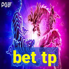 bet tp