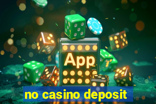 no casino deposit