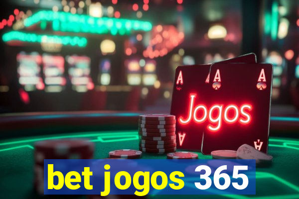 bet jogos 365