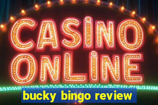 bucky bingo review