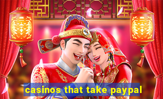 casinos that take paypal