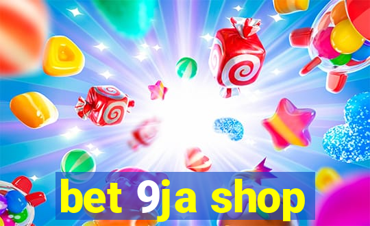 bet 9ja shop