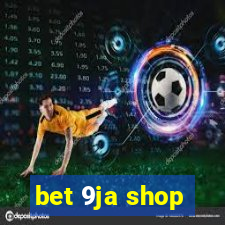 bet 9ja shop