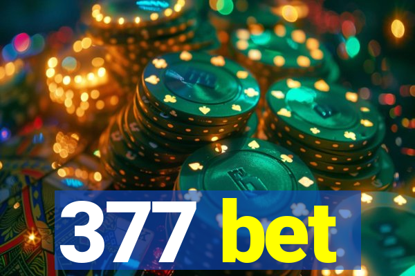 377 bet