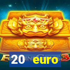 20 euro startguthaben casino