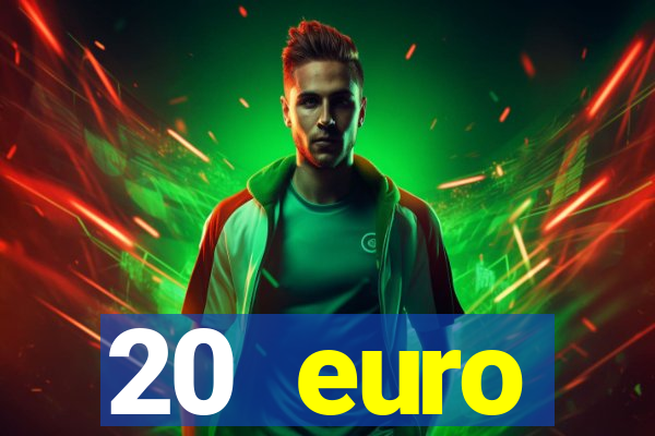 20 euro startguthaben casino