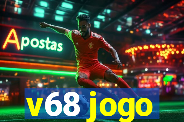 v68 jogo