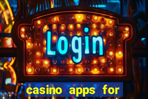 casino apps for real money