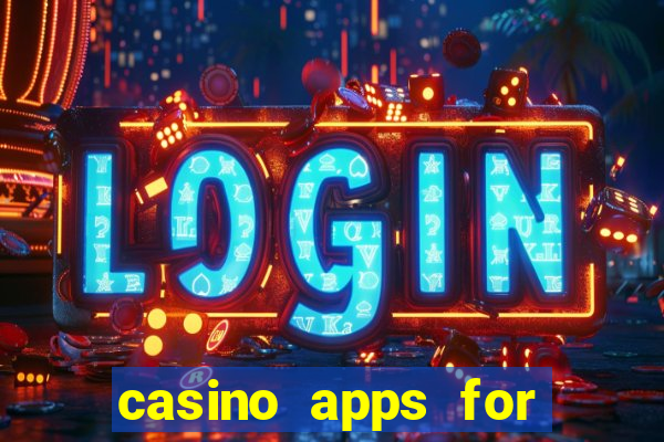 casino apps for real money