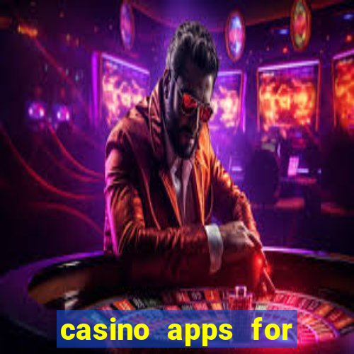 casino apps for real money