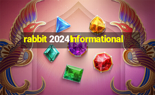 rabbit 2024Informational