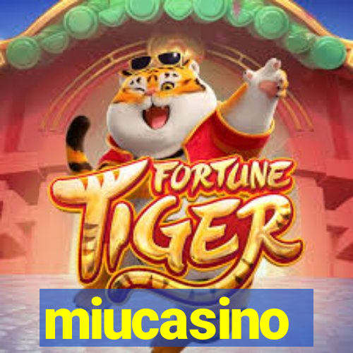 miucasino