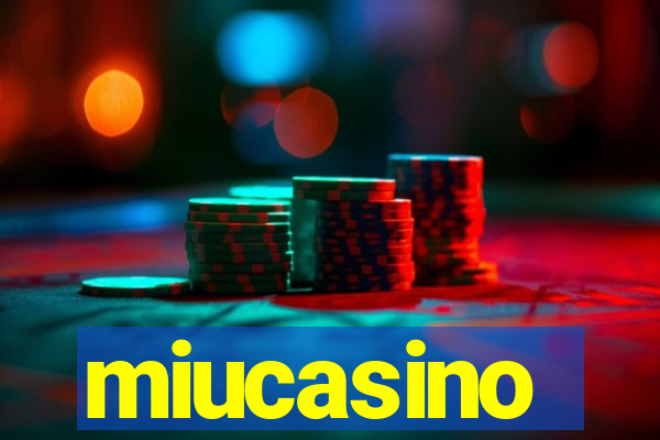 miucasino