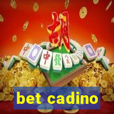 bet cadino