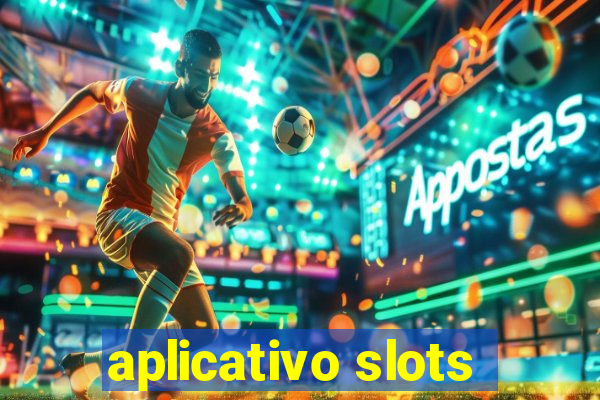 aplicativo slots