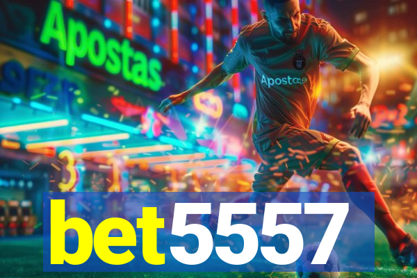 bet5557