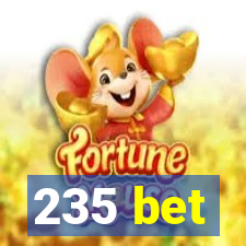 235 bet