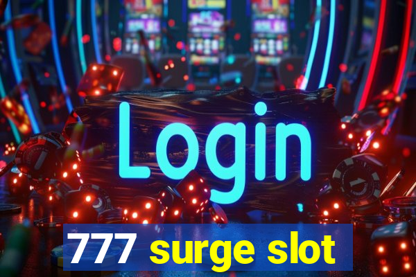 777 surge slot