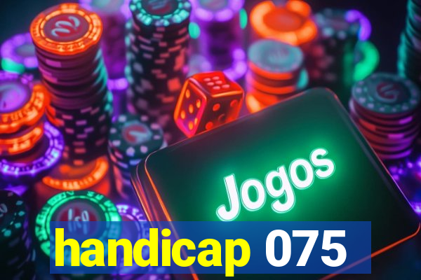 handicap 075